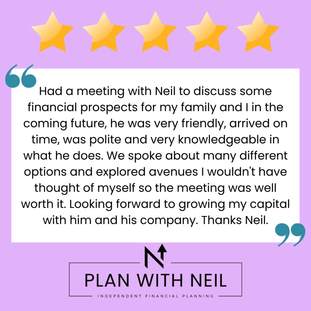 Testimonial for Plan With Neil:

Had a meeting with Neil to discuss some financial prospects for my family and I in the coming future, he was very friendly, arrived on time, was polite and very knowledgeable in what he does. We spoke about many different options and explored avenues I wouldn't have thought of myself so the meeting was well worth it. Looking forward to growing my capital with him and his company. Thanks Neil.